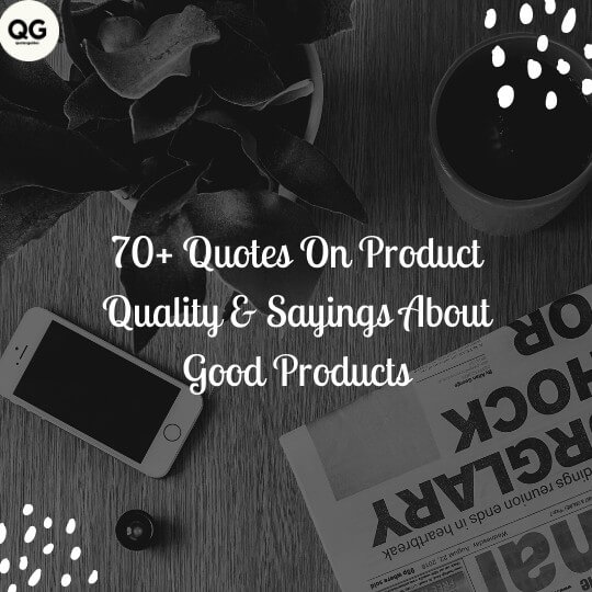 quotes on product quality